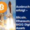 Ausbruch an den Kryptom&auml;rkten erfolgt - Bitcoin, Ethereum und Bigg Digital Assets, BTCUSD, ETHUSD