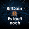 Bitcoin - Es läuft noch - BTCUSD