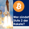 Bitcoin - Wer z&uuml;ndet Stufe 2 der Rakete?