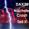 #Dax30 - N&auml;chster Crash Teil II