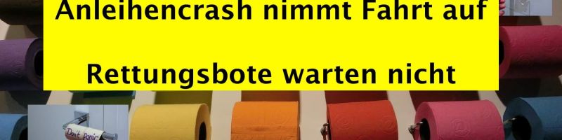 Der Staats-Anleihencrash nimmt Fahrt auf - Rettungsbote warten nicht
