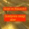 Gold im Rausch? Goldpreis XAUUSD steigt aber