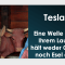 Tesla -Eine Welle 3 in Ihrem Lauf, hält weder Ochs noch Esel auf. Dynacert, Porsche, Volkswagen