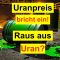 Warum der Uranpreis einbricht! Raus aus Uran 2024?